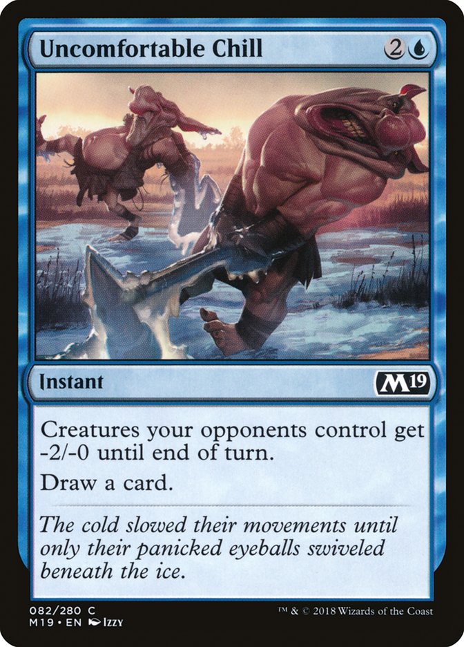 Uncomfortable Chill 82/280 (Core Set 2019) 