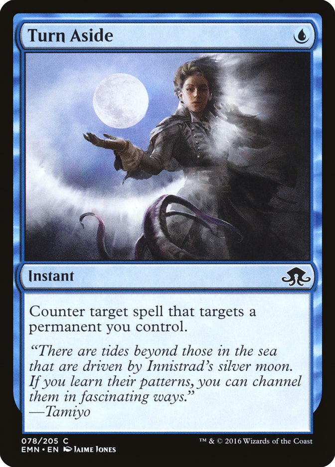 Turn Aside 78/205 (Eldritch Moon) 