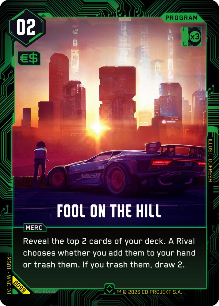 Fool on the Hill B099 (Welcome to Night City - Beta)  - Foil