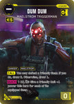 Dum Dum Maelstrom Triggerman ILegend B145 (Welcome to Night City - Beta)  - Foil