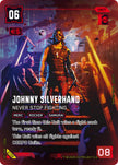 Johnny Silverhand Never Stop Fighting IO B159 (Welcome to Night City - Beta)  - Foil