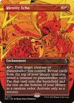 Identity Echo 371 (Reality Fracture)  - Borderless Foil