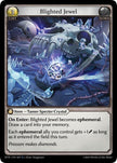 Blighted Jewel 047 (Distorted Reflections) 
