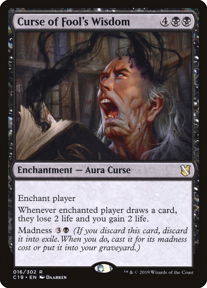 Curse of Fool's Wisdom 16 (Commander 2019) 
