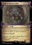 Troll of Khazad-dûm 562 (Universes Beyond: The Lord of the Rings: Tales of Middle-earth)  - Showcase Scroll Foil
