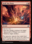 Drill Too Deep 133/276 (Edge of Eternities)  - Foil