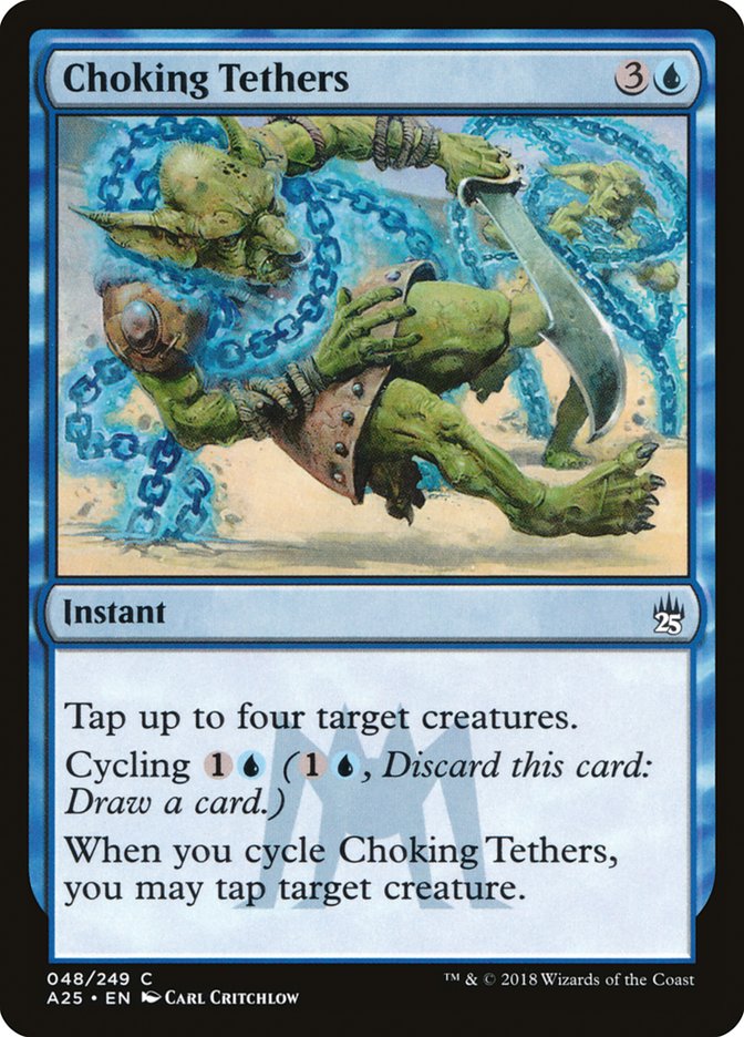 Choking Tethers 48/249 (Masters 25) 
