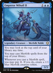 Emperor Mihail II 23/50 (Commander: Dominaria United) 