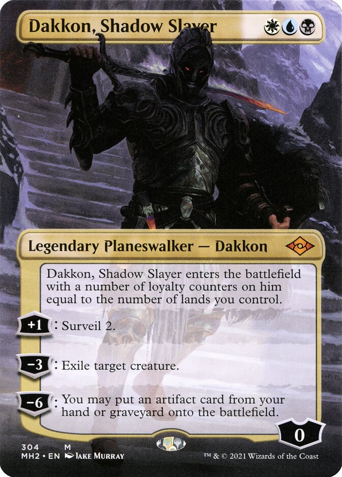 Dakkon, Shadow Slayer 304/303 (Modern Horizons 2) 