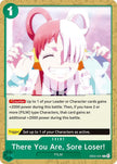 There You Are, Sore Loser! EB03-020 () 