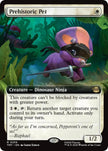 Prehistoric Pet  259/190 (Teenage Mutant Ninja Turtles)  - Extended Art Foil