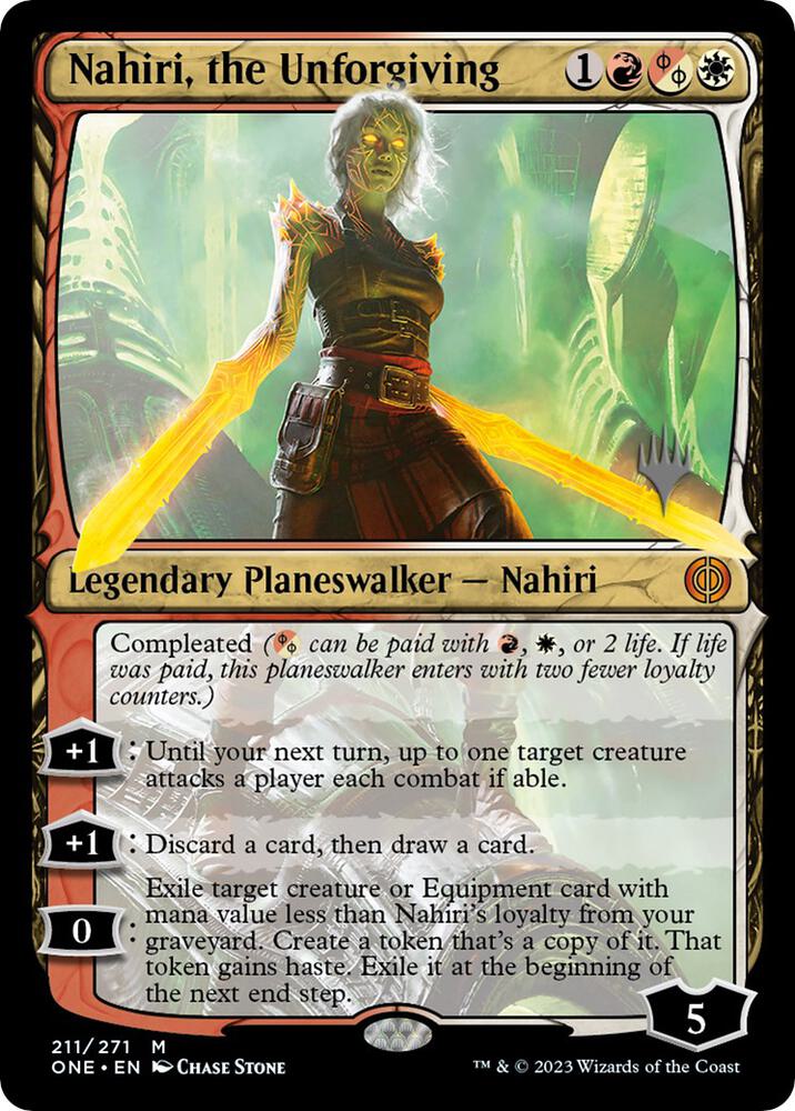 Nahiri the Unforgiving 211p/160 (Promo Pack: Phyrexia: All Will Be One)  - Foil