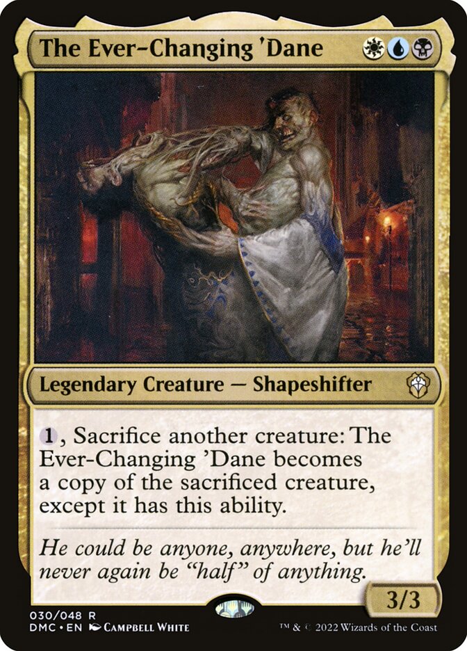 The Ever-Changing 'Dane 30/50 (Commander: Dominaria United)  - Foil
