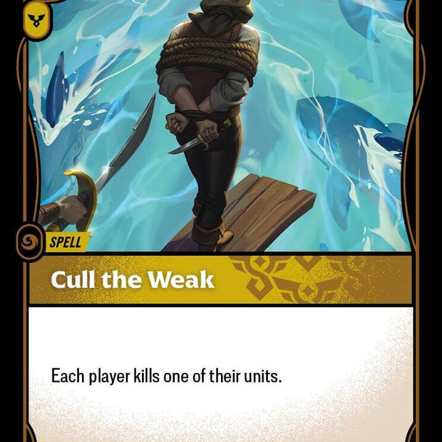 Cull the Weak 209/298 (Origins) 