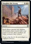 Slaughter the Strong 43 (Commander Legends: Battle for Baldur's Gate) 