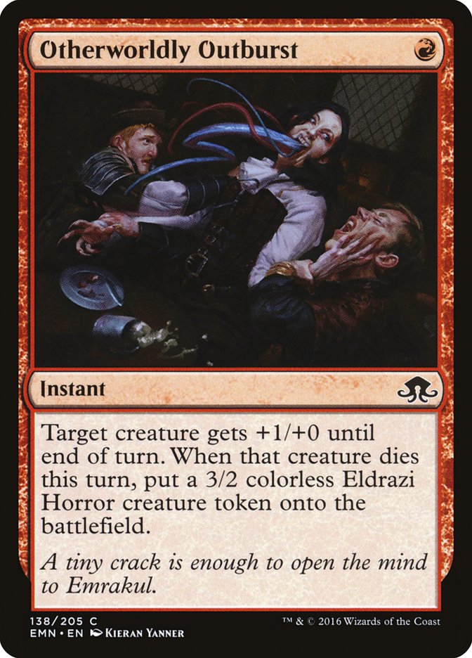 Otherworldly Outburst 138/205 (Eldritch Moon) 