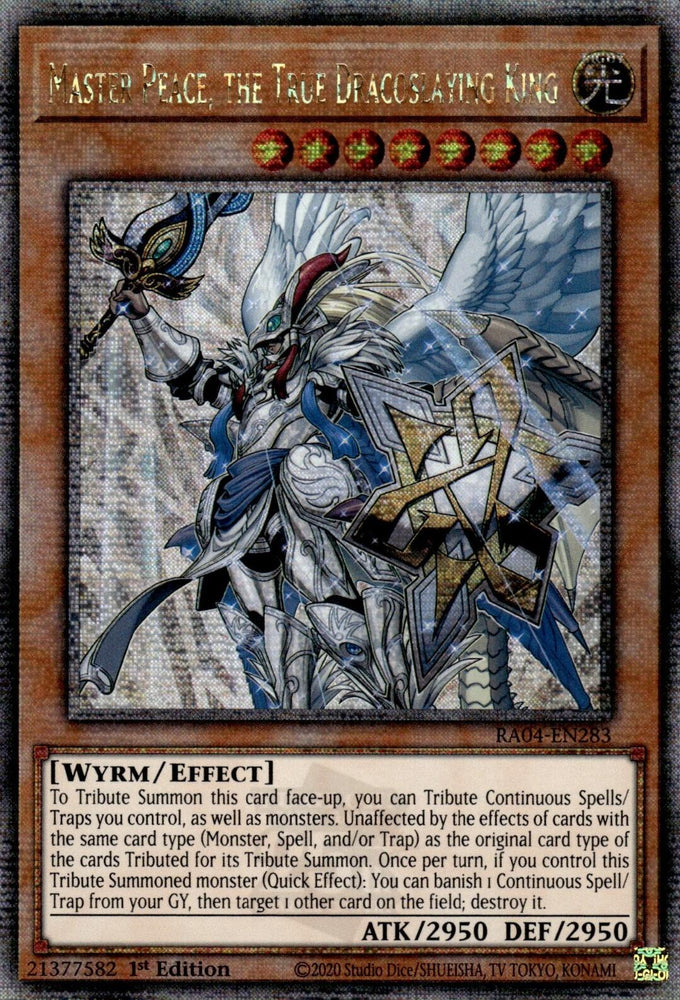 Master Peace, the True Dracoslaying King [RA04-EN283] Quarter Century Secret Rare