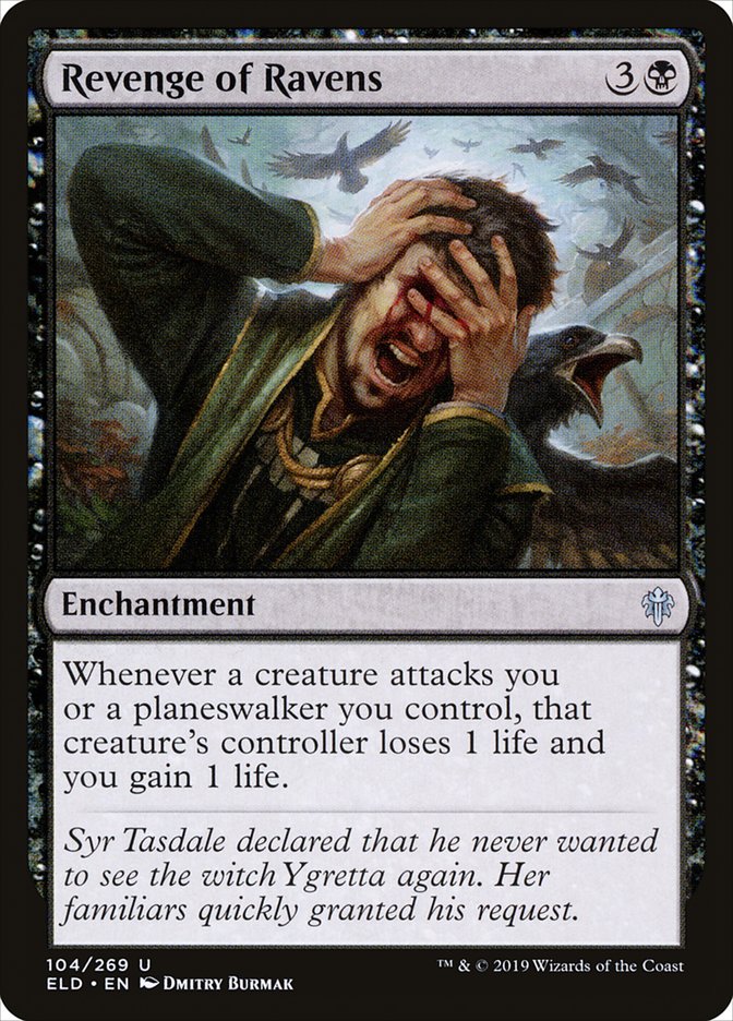 Revenge of Ravens 104 (Throne of Eldraine) 