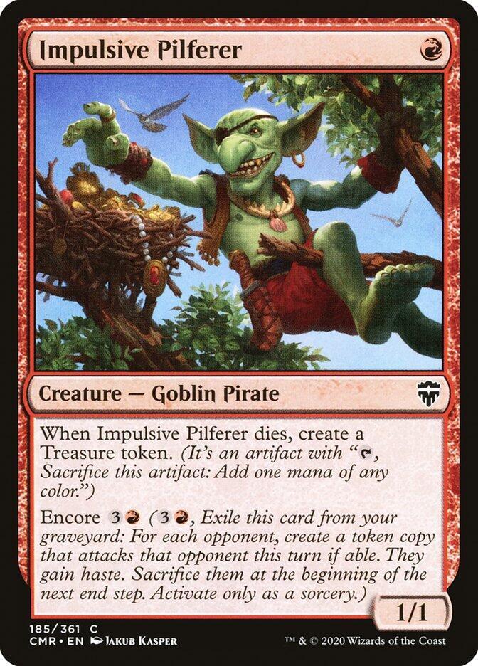 Impulsive Pilferer 185 (Commander Legends) 
